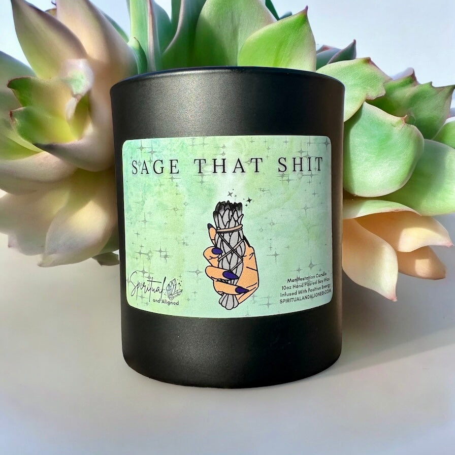 Sage that Shit!