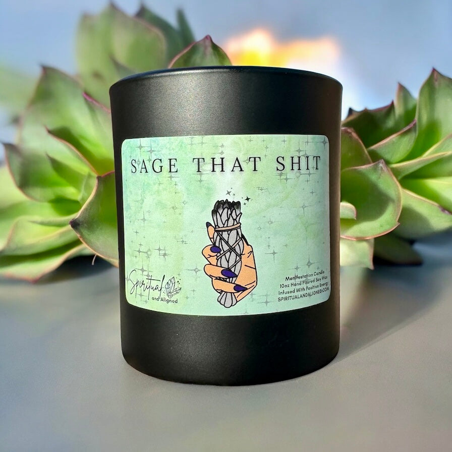 Sage that Shit!